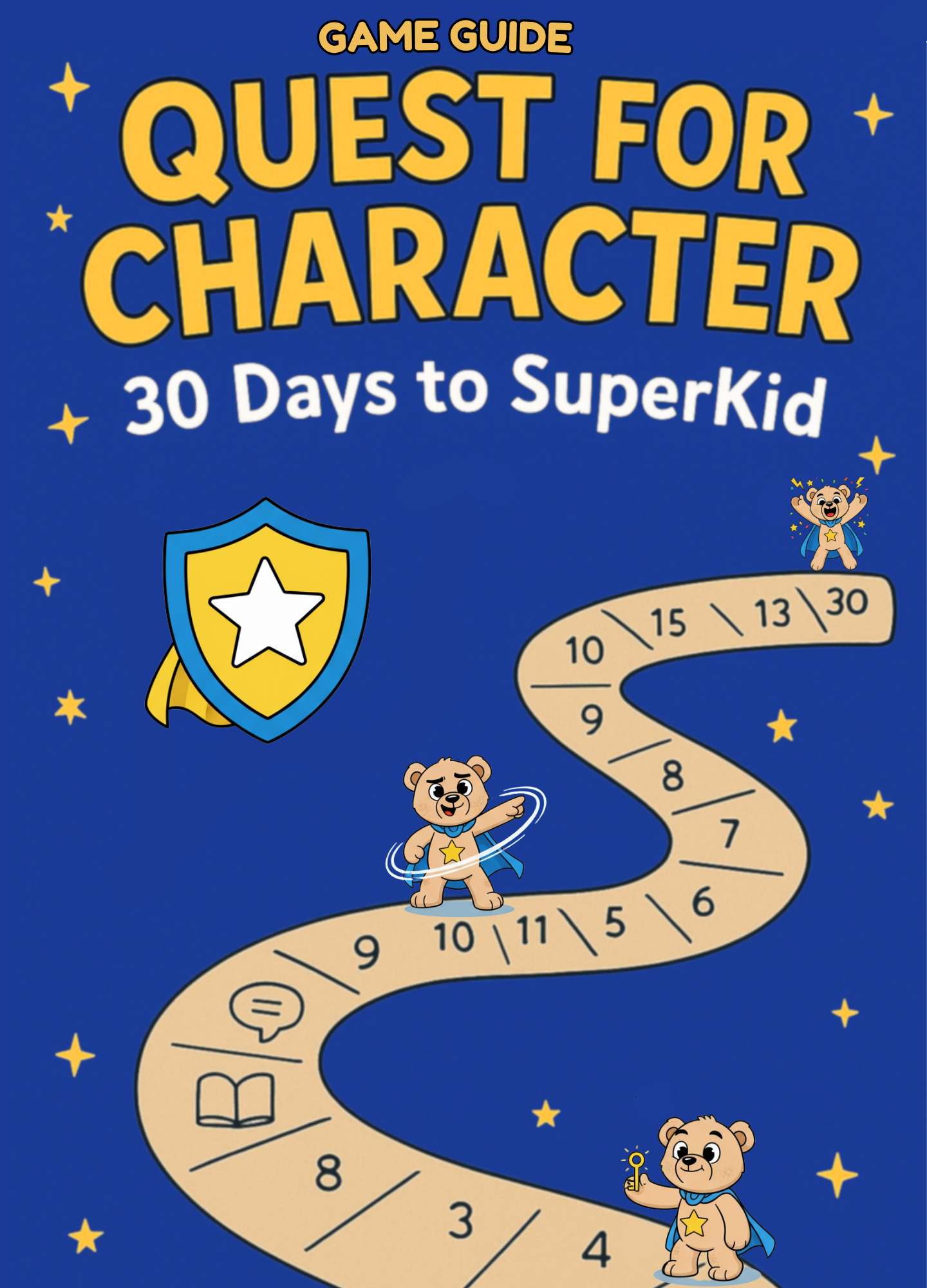 Quest for Character: 30 Days to Super Kid